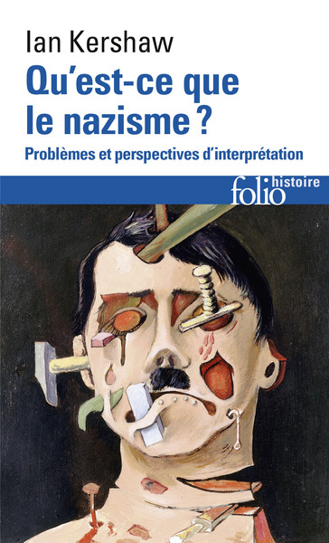 Qu'est-ce que le nazisme ?, Problèmes et perspectives d'interprétation (9782070403516-front-cover)