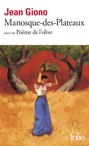 Manosque-des-Plateaux / Poème de l'olive (9782070404063-front-cover)