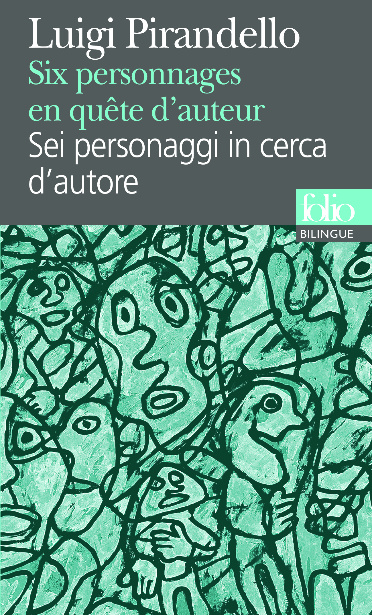 Six personnages en quête d'auteur/Sei personaggi in cerca d'autore (9782070401475-front-cover)