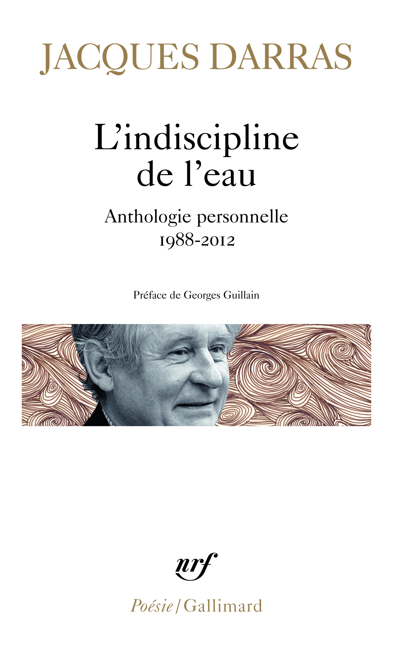 L'indiscipline de l'eau, Anthologie personnelle 1988-2012 (9782070467921-front-cover)