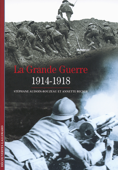 La Grande Guerre, (1914-1918) (9782070455027-front-cover)