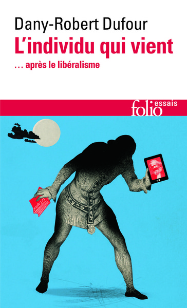 L'individu qui vient, ... après le libéralisme (9782070467556-front-cover)