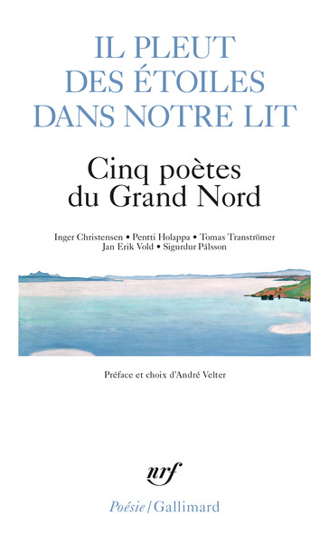 Il pleut des étoiles dans notre lit, Cinq poètes du Grand Nord (9782070447060-front-cover)