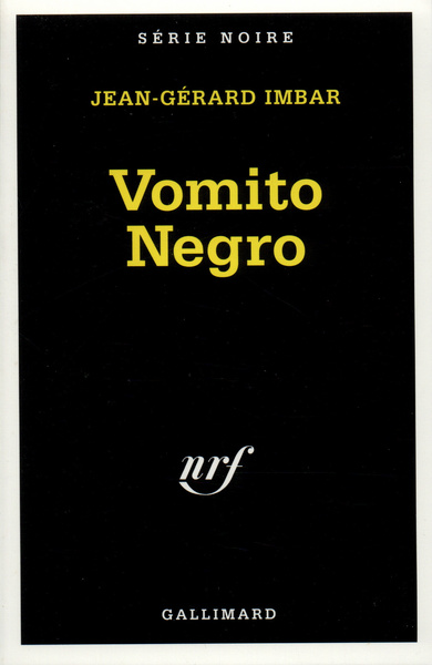 Vomito Negro (9782070493319-front-cover)