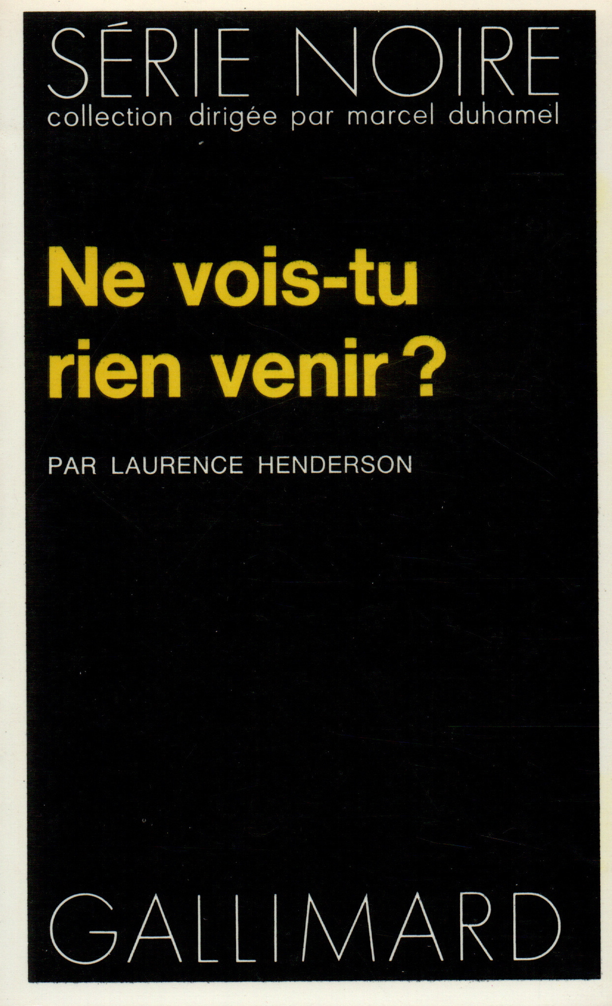 Ne vois-tu rien venir ? (9782070485550-front-cover)