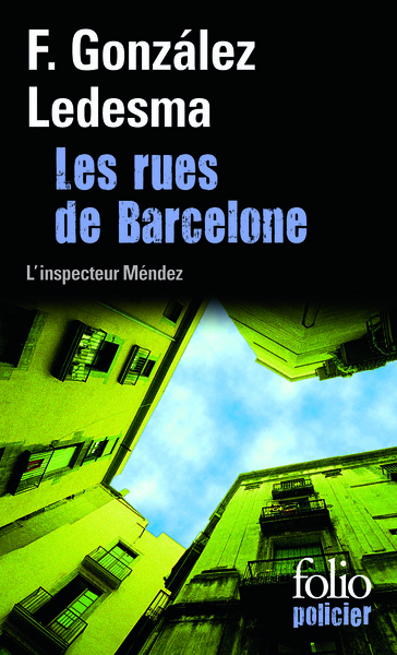 Les rues de Barcelone, Une enquête de l'inspecteur Méndez (9782070451449-front-cover)