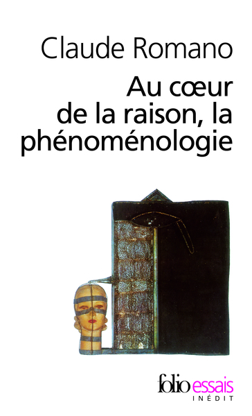 Au coeur de la raison, la phénoménologie (9782070404551-front-cover)