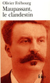 Maupassant, le clandestin (9782070419807-front-cover)