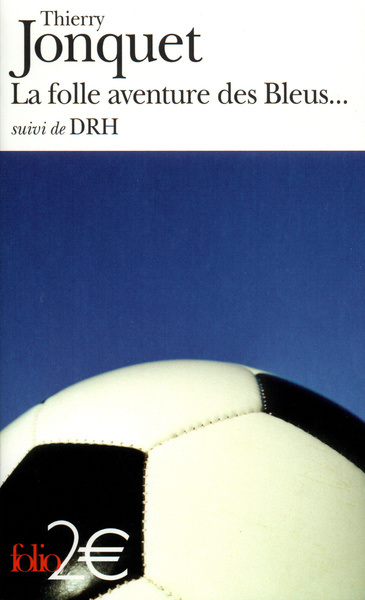 La folle aventure des bleus/DRH (9782070429462-front-cover)