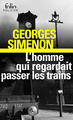 L'homme qui regardait passer les trains (9782070408368-front-cover)