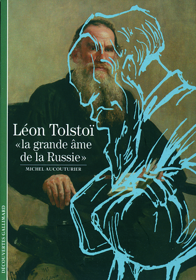 Léon Tolstoï, "La grande âme de la Russie" (9782070436767-front-cover)