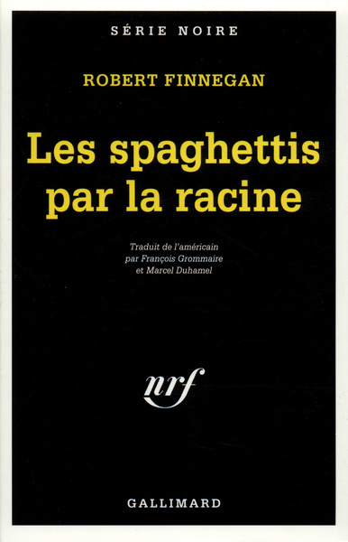Les Spaghettis par la racine (9782070496242-front-cover)