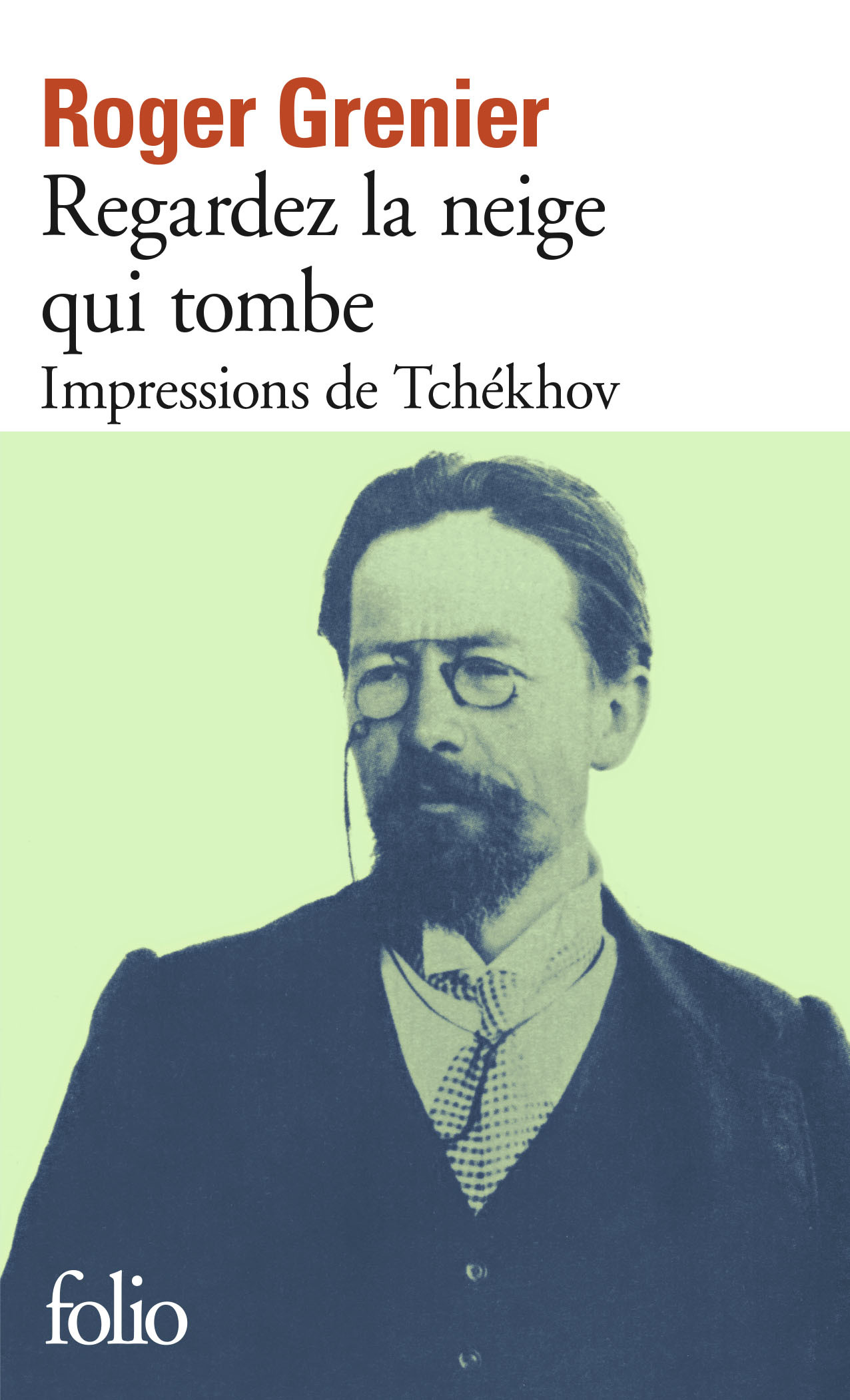 Regardez la neige qui tombe, Impressions de Tchékhov (9782070402038-front-cover)