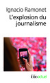 L'explosion du journalisme, Des médias de masse à la masse de médias (9782070450749-front-cover)