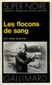 Les flocons de sang (9782070460403-front-cover)