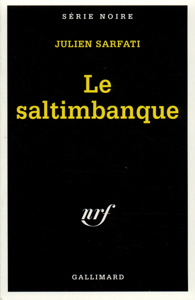 Le saltimbanque, (de l'italien saltimbanco, qui saute sur le tremplin) (9782070497652-front-cover)