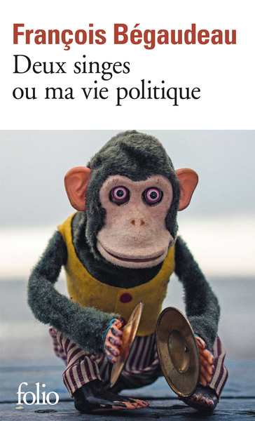 Deux singes ou Ma vie politique (9782070459643-front-cover)