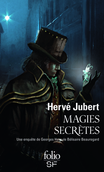 Magies secrètes, Une enquête de Georges Hercule Bélisaire Beauregard (9782070464678-front-cover)