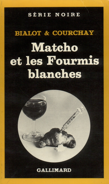 Matcho et les Fourmis blanches (9782070488735-front-cover)