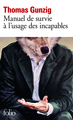 Manuel de survie à l'usage des incapables (9782070462230-front-cover)