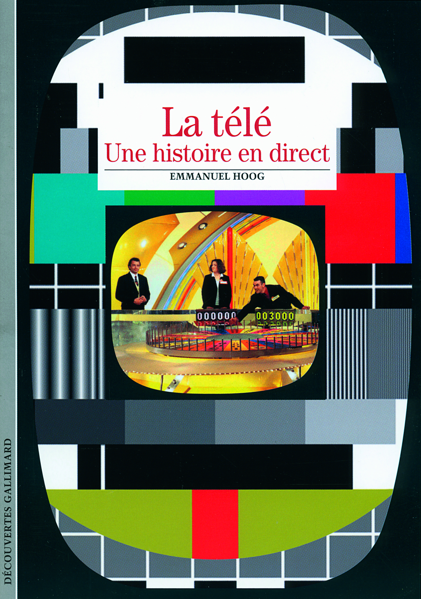 La télévision, Une histoire en direct (9782070439201-front-cover)