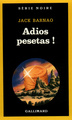 Adios pesetas ! (9782070491940-front-cover)