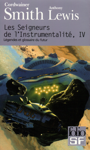 Les Seigneurs de l'Instrumentalité, Légendes et glossaire du futur (9782070427000-front-cover)