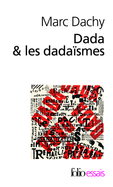 Dada & les dadaïsmes, Rapport sur l'anéantissement de l'ancienne beauté (9782070439331-front-cover)