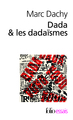 Dada & les dadaïsmes, Rapport sur l'anéantissement de l'ancienne beauté (9782070439331-front-cover)