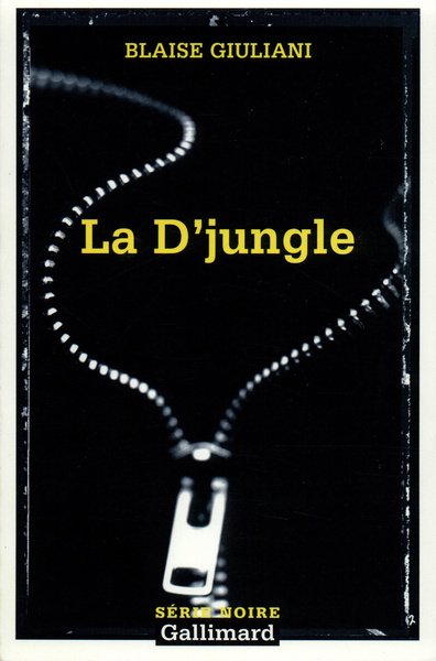 La D'jungle, Tribulations d'un gang d'innocents (9782070493630-front-cover)