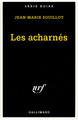 Les acharnés (9782070499571-front-cover)