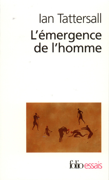 L'émergence de l'homme, Essai sur l'évolution et l'unicité humaine (9782070427949-front-cover)