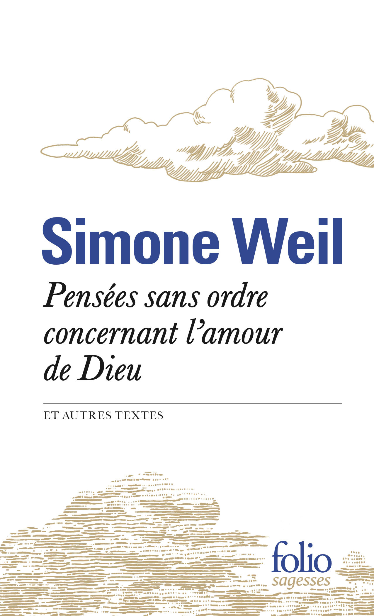 Pensées sans ordre concernant l'amour de Dieu et autres textes (9782072734311-front-cover)