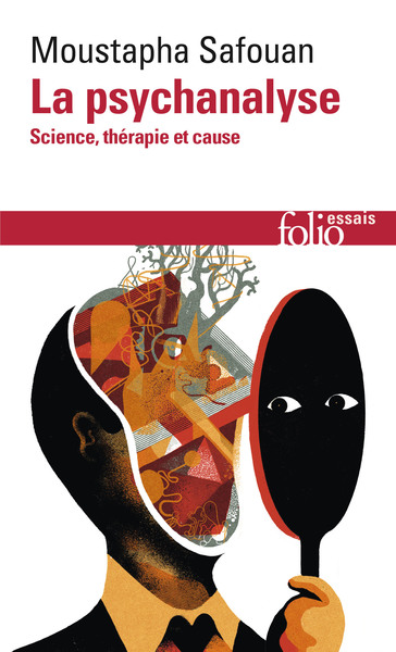 La psychanalyse, Science, thérapie et cause (9782072711688-front-cover)