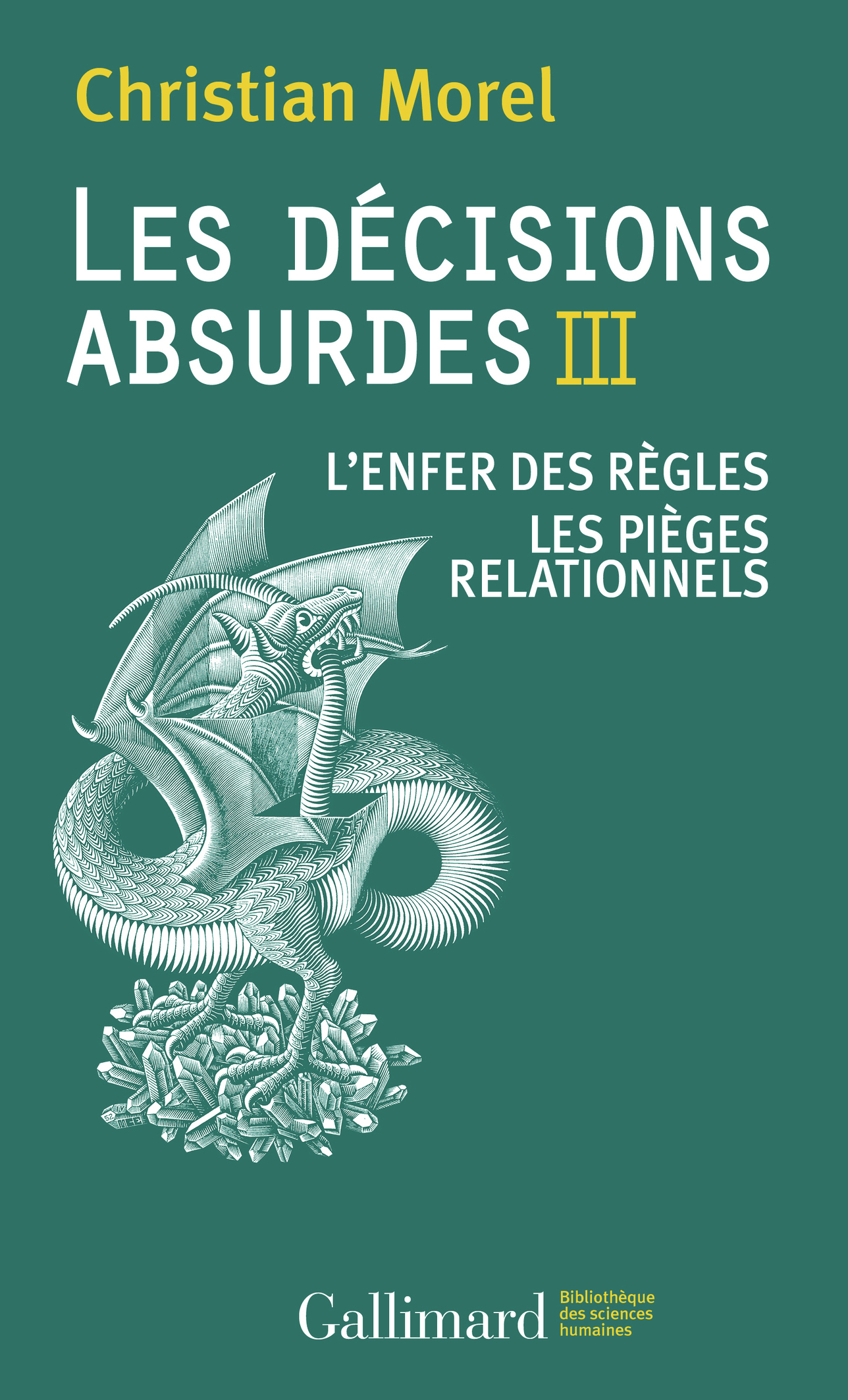 Les décisions absurdes III, L'enfer des règles - Les pièges relationnels (9782072729096-front-cover)