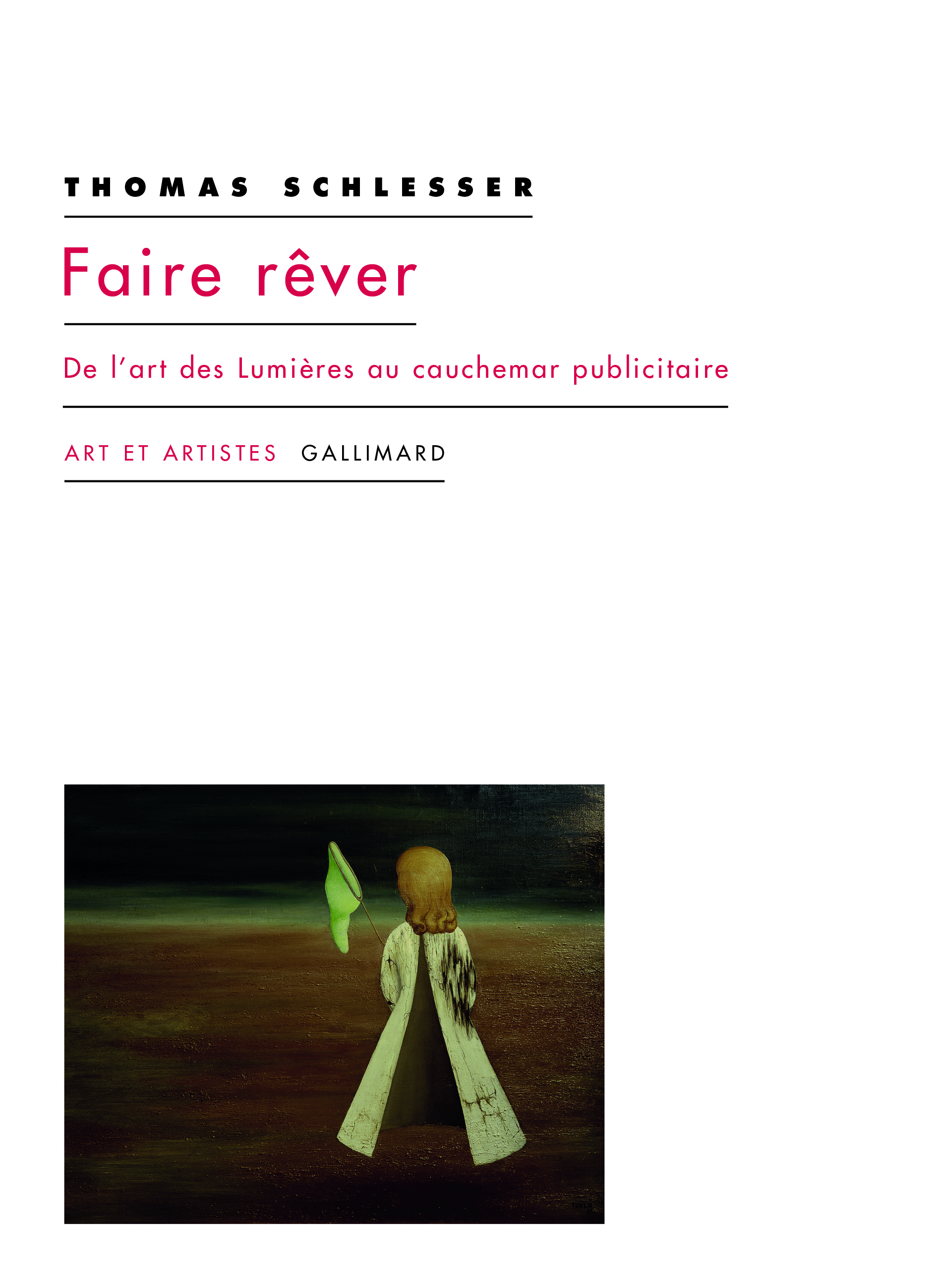 Faire rêver, De l'art des Lumières au cauchemar publicitaire (9782072799440-front-cover)