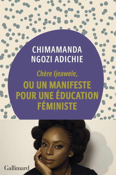 Chère Ijeawele, ou un manifeste pour une éducation féministe (9782072721977-front-cover)
