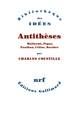 Antithèses, Mallarmé, Péguy, Paulhan, Céline, Barthes (9782072755903-front-cover)
