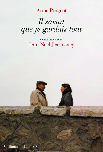 Il savait que je gardais tout, Entretiens (9782072781766-front-cover)