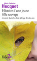 Histoire d'une jeune fille sauvage trouvée dans les bois à l'âge de dix ans (9782072729836-front-cover)