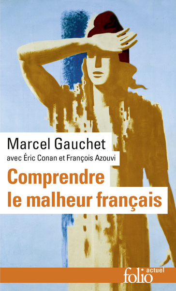 Comprendre le malheur français (9782072707896-front-cover)