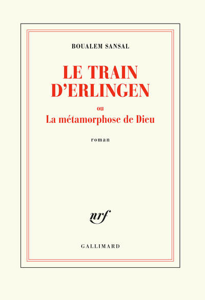 Le train d'Erlingen ou La métamorphose de Dieu (9782072798399-front-cover)