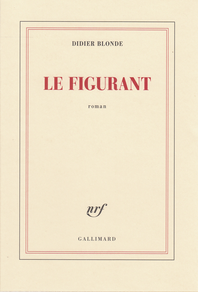 Le figurant (9782072738449-front-cover)