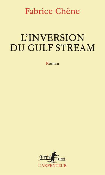 L'inversion du Gulf Stream (9782072753657-front-cover)