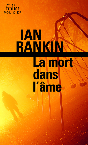 La mort dans l'âme, Une enquête de l'inspecteur Rebus (9782072730641-front-cover)