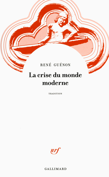 La crise du monde moderne (9782072732614-front-cover)