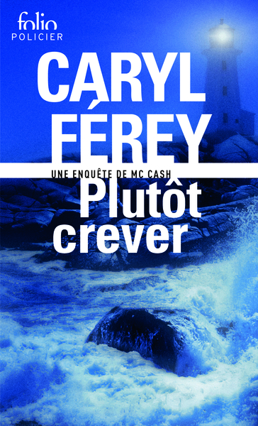 Plutôt crever, Une enquête de Mc Cash (9782072706554-front-cover)