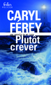 Plutôt crever, Une enquête de Mc Cash (9782072706554-front-cover)