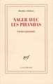 Nager avec les piranhas, Carnet guyanais (9782072723100-front-cover)