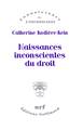 Naissances inconscientes du droit (9782072722226-front-cover)